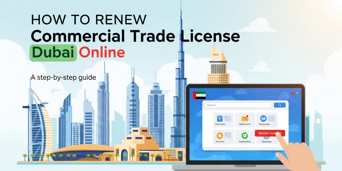 How to Renew Commercial Trade License Dubai Online