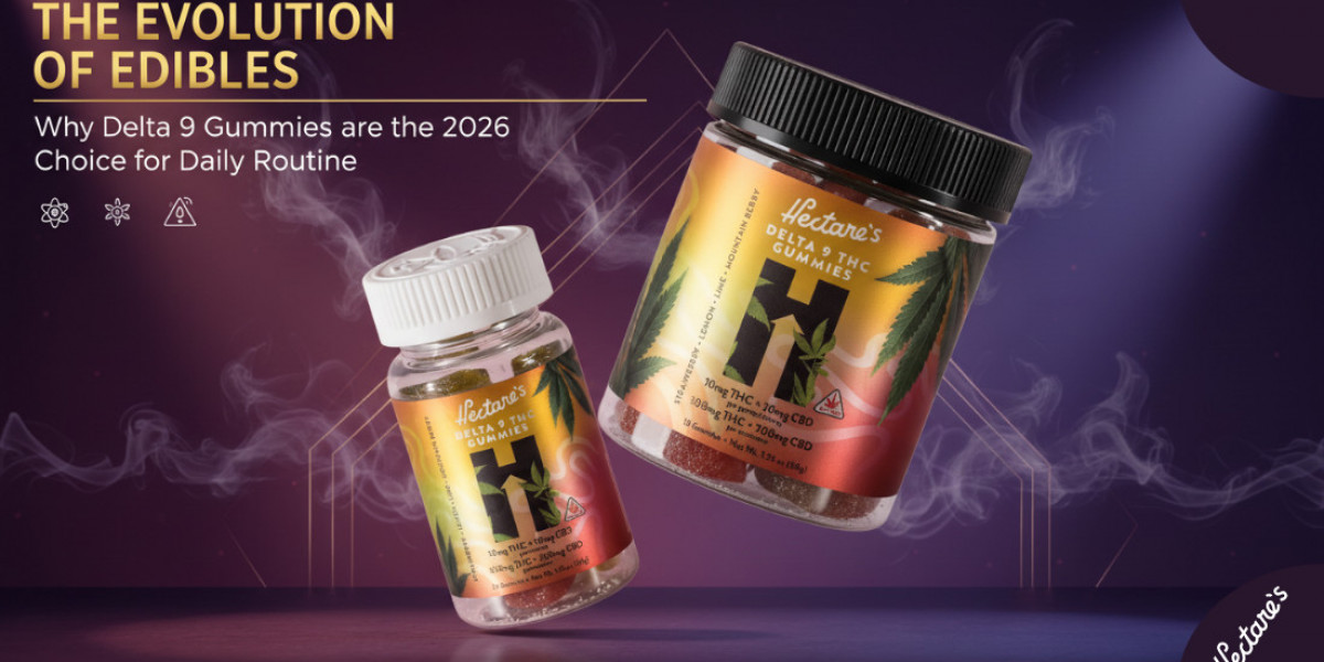 The Evolution of Edibles: Why Delta 9 Gummies are the 2026 Choice for Daily Routine