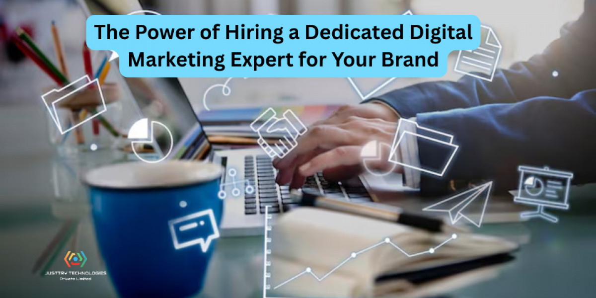 The Power of Hiring a Dedicated Digital Marketing Expert for Your Brand