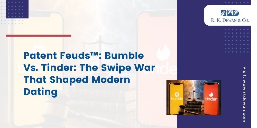 Patent Feuds™: Bumble vs Tinder & The Swipe Feature War